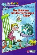 Das Mädchen mit den viereckigen Augen, neue Rechtschreibung von Egmont Schneiderbuch