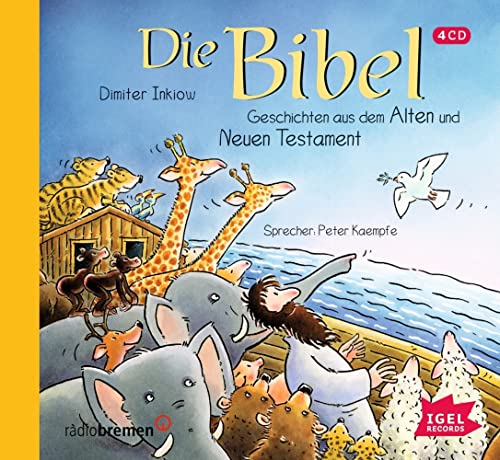 Die Bibel. Geschichten aus dem Alten und Neuen Testament: Kindgerechte Hörbucherzählung mit Humor und Weisheit für Zuhörer*innen ab 7 Jahren von Igel Records