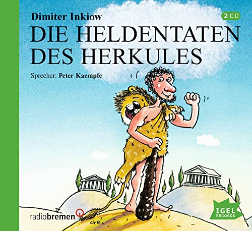 Die Heldentaten des Herkules: gelesen von Peter Kaempfe (Griechische Mythologie für Kinder)