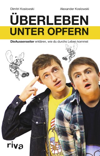 Überleben unter Opfern: Dieaussenseiter Erklären, Wie Du Durchs Leben Kommst Überleben unter Opfern: Dieaussenseiter Erklären, Wie Du Durchs Leben Kommst