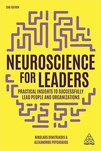 Neuroscience for Leaders: Practical Insights to Successfully Lead People and Organizations von Kogan Page