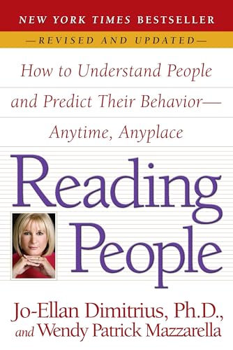 Reading People: How to Understand People and Predict Their Behavior--Anytime, Anyplace