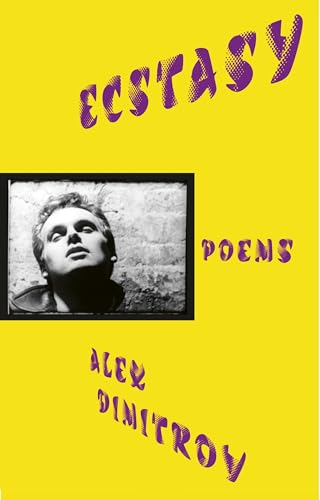 Ecstasy: A fearless, intimate, and revelatory poetry collection von Jonathan Cape