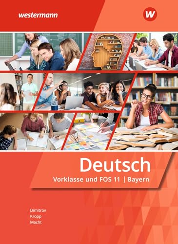 Deutsch für Fachoberschulen und Berufsoberschulen - Ausgabe Bayern: Vorklasse und FOS 11 Schülerband