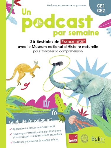 Un podcast par semaine - 36 Bestioles de France Inter avec le Muséum national d'Histoire naturelle: 36 Bestioles de France Inter avec le Muséum ... naturelle pour travailler la compréhension Un podcast par semaine - 36 Bestioles de France Inter avec le Muséum national d'Histoire naturelle: 36 Bestioles de France Inter avec le Muséum ... naturelle pour travailler la compréhension von BELIN EDUCATION