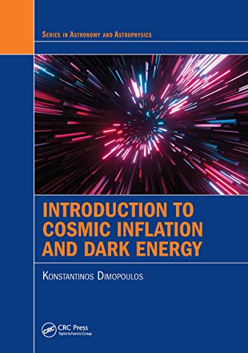 Introduction to Cosmic Inflation and Dark Energy (Astronomy and Astrophysics)