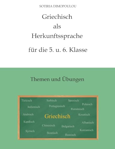 Griechisch als Herkunftssprache für die 5. u. 6. Klasse: Themen und Übungen