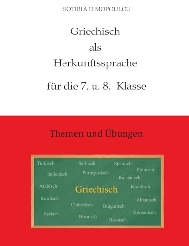 Griechisch als Herkunftssprache für die 7. u. 8. Klasse: Themen und Übungen