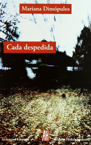 Cada despedida von Adriana Hidalgo editora 2