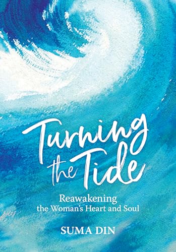 Turning the Tide: Reawakening the Women's Heart and Soul von Kube Publishing Ltd