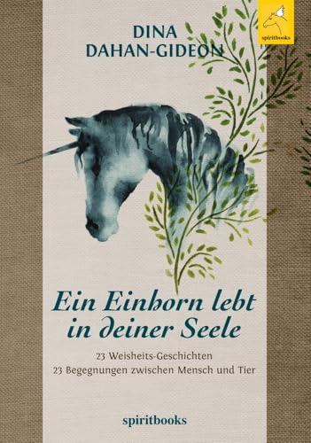 Ein Einhorn lebt in deiner Seele von Spiritbooks