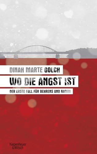 Wo die Angst ist: Der erste Fall für Behrens und Kamm