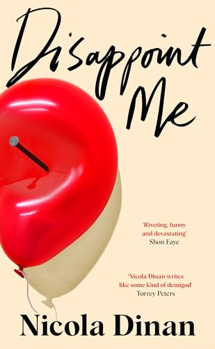 Disappoint Me: The highly anticipated new novel from the author of BELLIES von Transworld Publ. Ltd UK