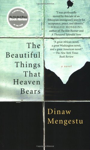 [Beautiful Things That Heaven Bears, the] [By: Mengestu, Dinaw] [January, 2008] von Riverhead Books