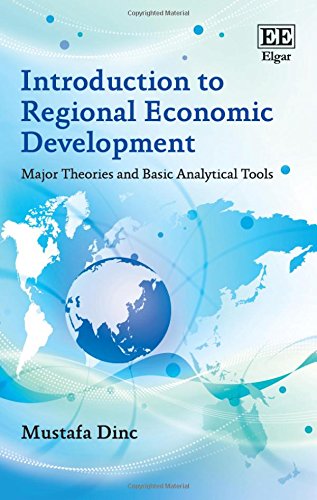 Introduction to Regional Economic Development: Major Theories and Basic Analytical Tools von Edward Elgar Publishing