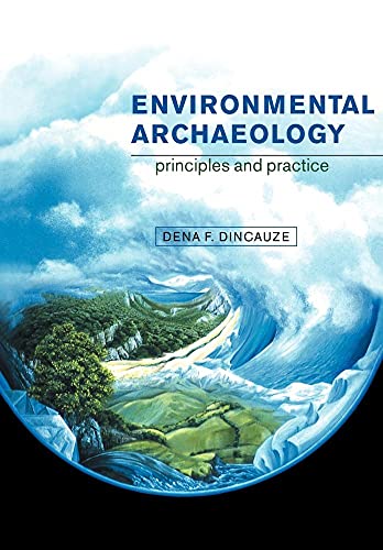 Environmental Archaeology: Principles and Practice von Cambridge University Press