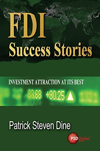 FDI Success Stories: Investment attraction at its best