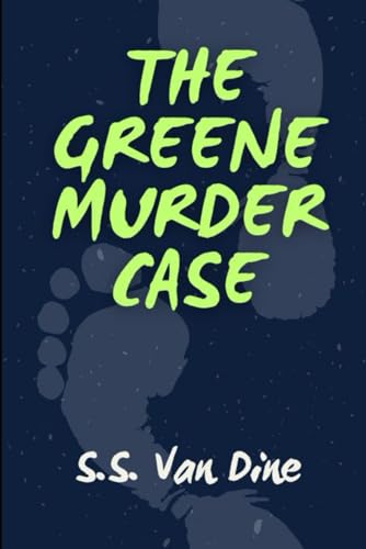 The Greene Murder Case von Independently published