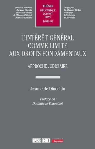 L'intérêt général comme limite aux droits fondamentaux: Approche judiciaire (656) von LGDJ
