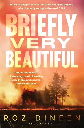 Briefly Very Beautiful: Shortlisted for the Climate Fiction Prize 2024 von Bloomsbury Publishing