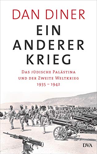 Ein anderer Krieg: Das jüdische Palästina und der Zweite Weltkrieg - 1935 – 1942 von Deutsche Verlags-Anstalt