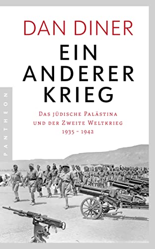 Ein anderer Krieg: Das jüdische Palästina und der Zweite Weltkrieg - 1935 – 1942 von Pantheon Verlag