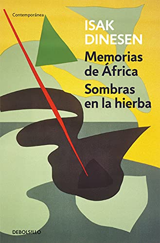 Memorias de África ; Sombras en la hierba (Contemporánea) von DEBOLSILLO