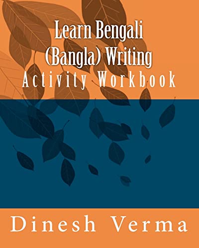 Learn Bengali (Bangla) Writing Activity Workbook (Bilingual English Bangla (Bengali) Children Activity Workbooks, Band 1) von Createspace Independent Publishing Platform