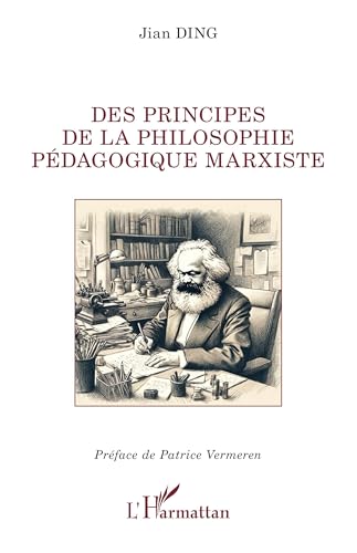 Des principes de la philosophie pédagogique marxiste von Editions L'Harmattan