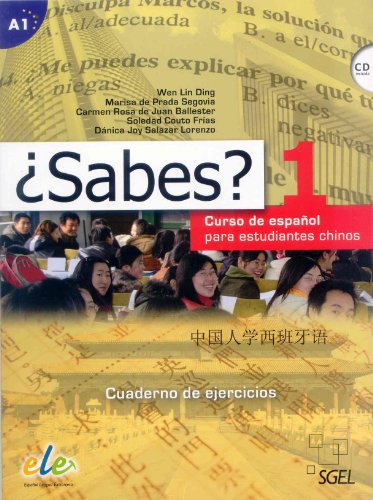 Sabes 1. Cuaderno de ejercicios (inkl. CD): Nivel A1: Curso de español para estudiantes chinos von S.G.E.L.