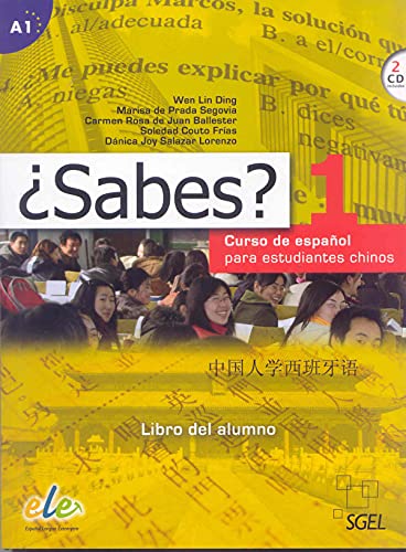 Sabes 1. Libro del alumno (inkl. CD): Nivel A1: Curso de español para estudiantes chinos von S.G.E.L.