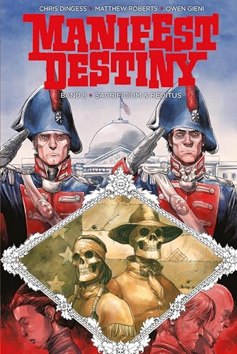 Manifest Destiny 8: Sacrificum & Reditus