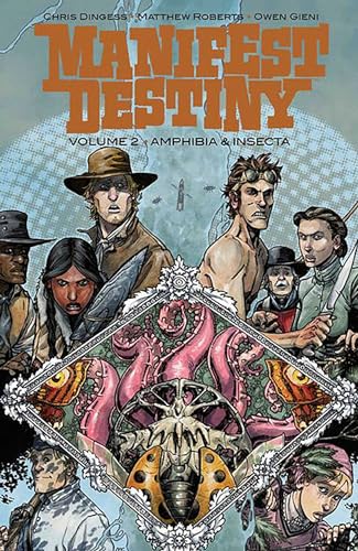 Manifest Destiny Volume 2: Amphibia & Insecta (MANIFEST DESTINY TP)