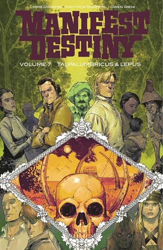 Manifest Destiny Volume 7: Talpa Lumbricus & Lepus (MANIFEST DESTINY TP) von Image Comics
