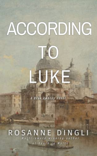 According to Luke (Bryn Awbrey Series, Band 1) von Independently published