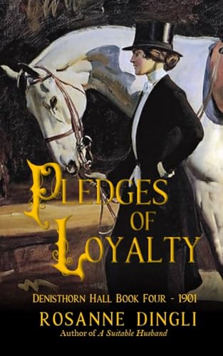 Pledges of Loyalty (Denisthorn Hall Series, Band 4) von Independently published