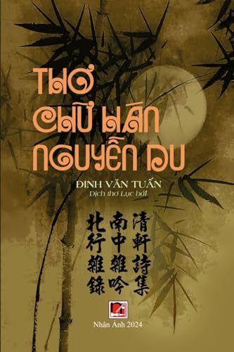 Th¿ Ch¿ Hán Nguy¿n Du von Nhan Anh Publisher