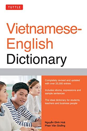 Tuttle Vietnamese-English Dictionary: revised and updated: Completely Revised and Updated Second Edition (Tuttle Reference Dictionaries)