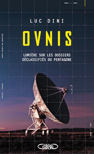 Ovnis - Lumière sur les dossiers déclassifiés du Pentagone von MICHEL LAFON