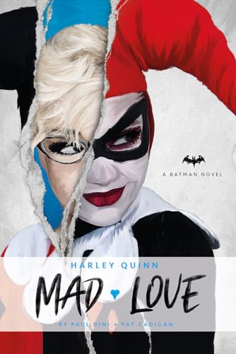 Harley Quinn: Mad Love: An Original Prose Novel by Paul Dini and Pat Cadigan von Titan Books