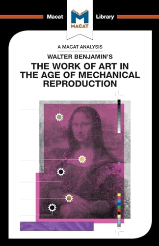 An Analysis of Walter Benjamin's The Work of Art in the Age of Mechanical Reproduction (Macat Library) von Macat Library