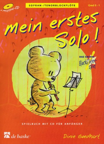Mein erstes Solo!, für Sopran-/Tenorblockflöte, m. Audio-CD: Spielbuch für Anfänger. Grad 0-1 (FLUTE A BEC) von De Haske Publications