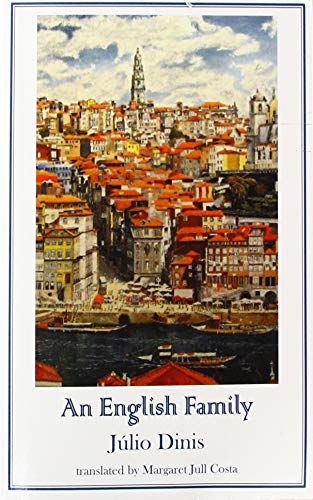 An English Family: (Scenes from Oporto Life) (Dedalus European Classics)