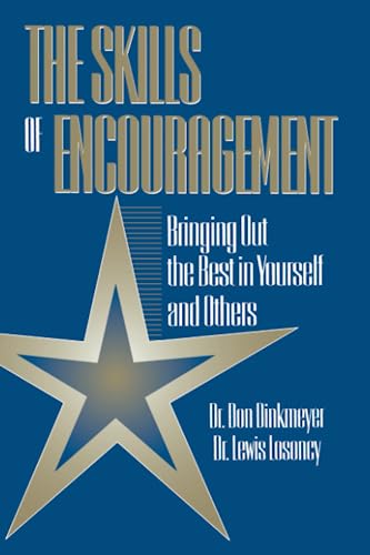 Skills of Encouragement: Bringing Out the Best in Yourself & Others. von CRC Press