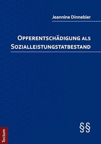 Opferentschädigung als Sozialleistungstatbestand