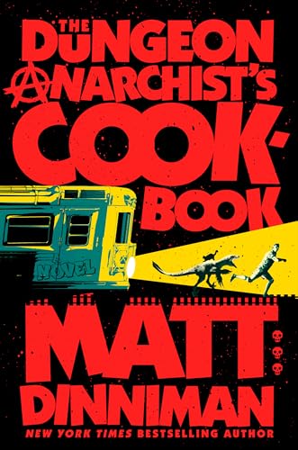 The Dungeon Anarchist's Cookbook (Dungeon Crawler Carl, Band 3) von Ace