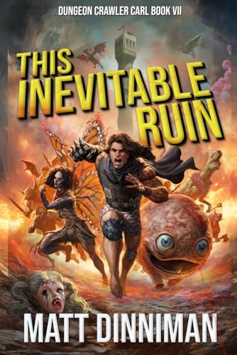 This Inevitable Ruin: Dungeon Crawler Carl Book 7 von Independently published