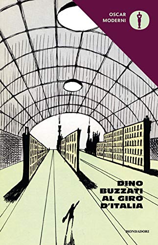 Dino Buzzati al Giro d'Italia (Oscar moderni, Band 219) Dino Buzzati al Giro d'Italia (Oscar moderni, Band 219)