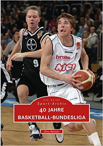 40 Jahre Basketball-Bundesliga 40 Jahre Basketball-Bundesliga