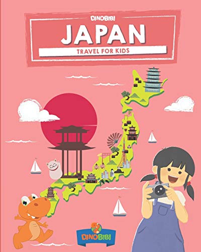 Japan: Travel for kids: The fun way to discover Japan (Travel Guide For Kids, Band 2)